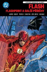 Flash - Flashpoint a další příběhy Flash - Flashpoint a další příběhy