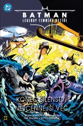 Batman Legendy Temného rytíře 6 - Konec šílenství / Nejcennější věc