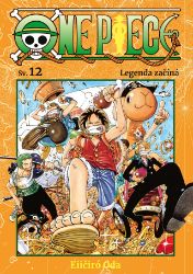One Piece 12 - Legenda začíná - Eiichiro Oda - Manga One Piece 12 - Legenda začíná