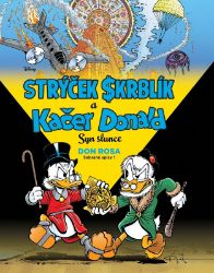 Strýček Skrblík a Kačer Donald - Syn slunce Strýček Skrblík a Kačer Donald - Syn slunce
