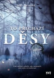To přichází děsy - Aleš Novotný - Mysteriózní horory To přichází děsy