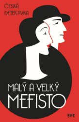 Malý a velký Mefisto - Anonym - České a slovenské detektivky Malý a velký Mefisto