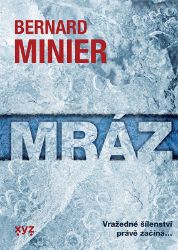 Mráz - Bernard Minier - Thrillery Mráz