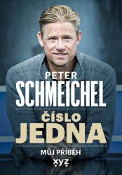 Peter Schmeichel: číslo jedna - Peter Schmeichel - Biografie a autobiografie Peter Schmeichel: číslo jedna