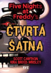 Five Nights at Freddy 3: Čtvrtá šatna - Kira Breed-Wrisley,Scott Cawthon - Strašidelné příběhy pro děti Five Nights at Freddy 3: Čtvrtá šatna