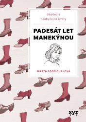 Padesát let manekýnou - Marie Formáčková - Česká a slovenská beletrie Padesát let manekýnou