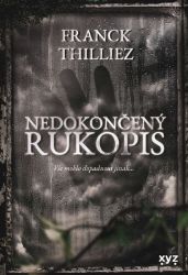 Nedokončený rukopis - Franck Thilliez - Mysteriózní horory Nedokončený rukopis