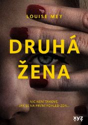 Druhá žena - Louise Mey - Světové detektivky Druhá žena