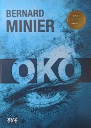Oko - Bernard Minier - Thrillery Oko