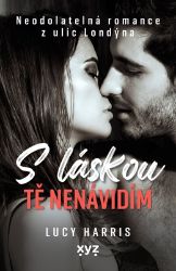 S láskou tě nenávidím - Romány pro ženy S láskou tě nenávidím
