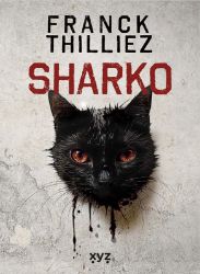 Sharko - Franck Thilliez - Světové detektivky Sharko