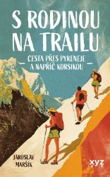 S rodinou na trailu - Jaroslav Maršík - Detektivky a napětí S rodinou na trailu