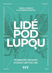 Lidé pod lupou - Cameron Stauth - Management Lidé pod lupou