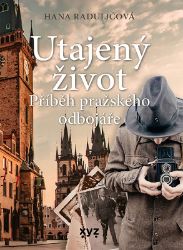 Utajený život - Hana Radulić - Historické romány Utajený život