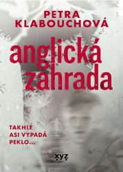 Anglická zahrada - Petra Klabouchová - České a slovenské detektivky Anglická zahrada