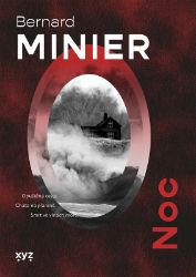 Noc - Bernard Minier - Mysteriózní horory Noc