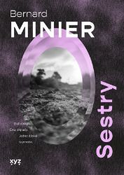 Sestry - Bernard Minier - Thrillery Sestry