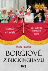 Borgiové z Buckinghamu - Marc Roche - Biografie a autobiografie Borgiové z Buckinghamu