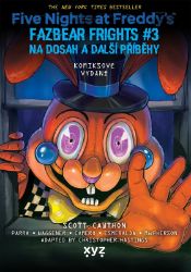 Five Nights at Freddy's: Na dosah a další příběhy (grafický román) Five Nights at Freddy's: Na dosah a další příběhy (grafický román)