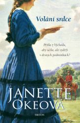Volání srdce - Janette Oke - Romány Volání srdce