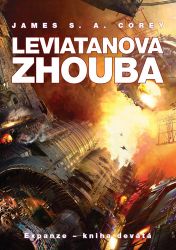 Leviatanova zhouba - Expanze 9 - James S. A. Corey - Světová sci-fi Leviatanova zhouba