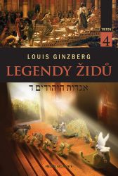 Legendy Židů - svazek 4 - Louis Ginzberg - Literatura faktu Legendy Židů - svazek 4