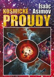 Kosmické proudy - Isaac Asimov - Světová sci-fi Kosmické proudy