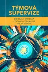 Týmová supervize - Bohumila Baštecká - Psychologie Týmová supervize