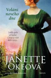 Volání nového dne - Janette Oke - Romány Volání nového dne