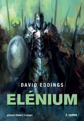 Elénium omnibus - Diamantový trůn, Rubínový rytíř, Safírová růže Elénium omnibus - Diamantový trůn, Rubínový rytíř, Safírová růže