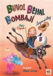 Buvol běhal Bombají - Petr Čepek - Populárně naučná literatura pro děti Buvol běhal Bombají