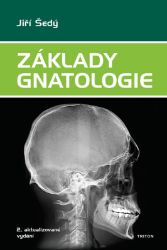 Základy gnatologie Základy gnatologie