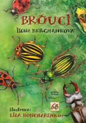 Brouci - Ilona Bergmannová - Populárně naučná literatura pro děti Brouci