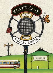 Zlaté časy - Václav Kopta - Česká a slovenská beletrie Zlaté časy