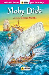 Moby Dick - Světová četba pro školáky - Herman Melville - Dobrodružné knihy pro děti Moby Dick - Světová četba pro školáky