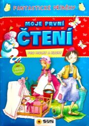 Fantastické příbehy - Moje první čtení pro holky a kluky Fantastické příbehy - Moje první čtení pro holky a kluky