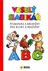 Veselý slabikář - Písmenka a básničky pro kluky a holčičky Veselý slabikář - Písmenka a básničky pro kluky a holčičky