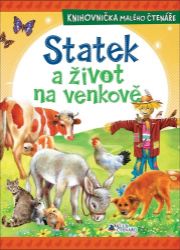 Statek a život na venkově - Knihovnička malého čtenáře Statek a život na venkově - Knihovnička malého čtenáře