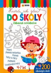 Hurá už jdu do školy - Zábavná cvičebnice Hurá už jdu do školy - Zábavná cvičebnice