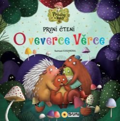 O veverce Věrce - První čtení - Ana Serna Vara,Dita Křišťanová,Henar Inigo - Knihy pro první čtení O veverce Věrce - První čtení