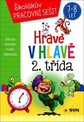 Hravě v hlavě 2. třída Český jazyk, Matematika, Prvouka, Zábavné úkoly 7-8 let - Michaela Bečková - Populárně naučná literatura pro děti Hravě v hlavě - 2. třída - Domácí pracovní sešit