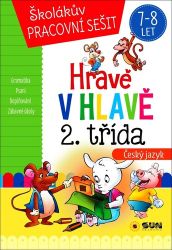 Hravě v hlavě 2. třída Český jazyk 7-8 let Hravě v hlavě 2. třída Český jazyk 7-8 let