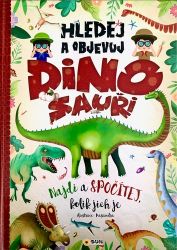 Hledej a objevuj Dinosauři - Najdi a spočítej kolik jich je Hledej a objevuj Dinosauři - Najdi a spočítej kolik jich je