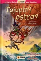 Tajuplný ostrov - Světová četba pro školáky - Jules Verne - Dobrodružné knihy pro děti Tajuplný ostrov - Světová četba pro školáky
