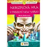 Nebezpečná hra v podzemí New Yorku - klub stopařů - María Maneru - Dobrodružné knihy pro děti Nebezpečná hra v podzemí
