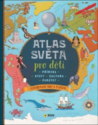 Atlas světa pro děti - Příroda, Státy, Kultura, Památky - Giorgio Bergamino - Encyklopedie pro děti Atlas světa pro děti - Příroda, Státy, Kultura, Památky