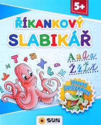 Říkankový slabikář - Zábavná cvičebnice 5+ - Knihy pro předškoláky Zábavná cvičebnice - Říkankový slabikář