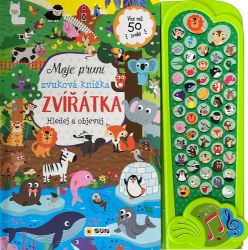 Zvířátka - Moje první zvuková knížka - Zvukové knihy pro nejmenší Zvířátka - Moje první zvuková knížka