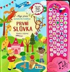 První slůvka - Moje první zvuková knížka - Zvukové knihy pro nejmenší První slůvka - Moje první zvuková knížka