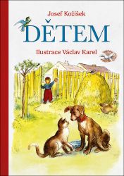 Dětem - Josef Kožíšek - Básničky a říkadla pro děti Dětem
